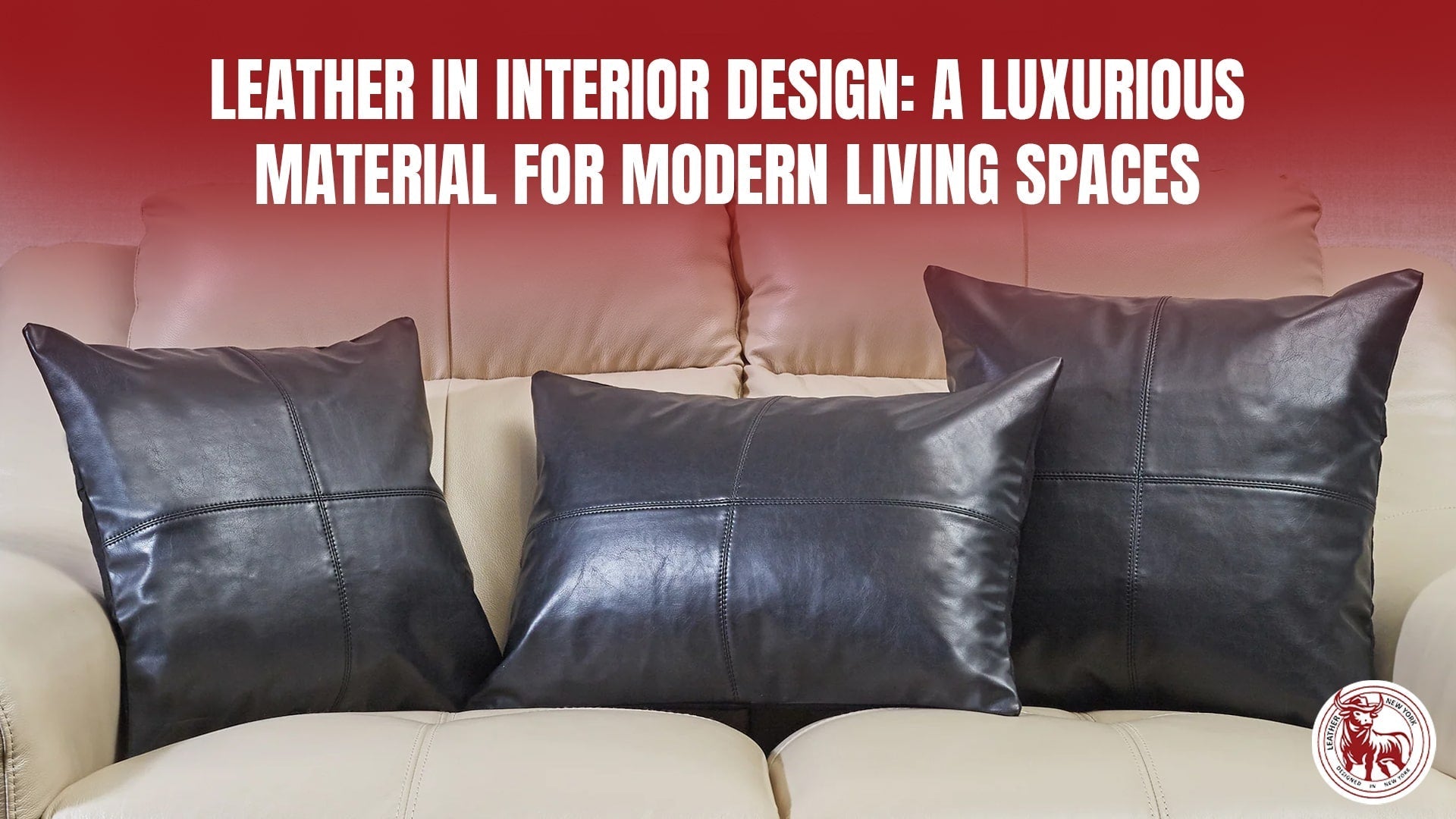 Leather in Interior Design: Luxurious Modern Living – LNY